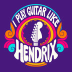 Psychedelic unisex tee featuring "I Play Guitar Like HENDRIX" text and a lefty guitar headstock silhouette on a purple background.