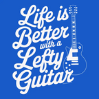 "Life is Better with a Lefty Guitar" T-shirt design featuring white text and a graphic of a left-handed guitar on a blue background