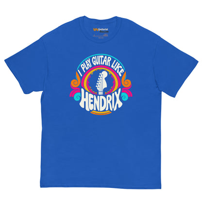 Royal blue unisex t-shirt featuring a colorful graphic that reads "I play guitar like HENDRIX" with a guitar headstock illustration.