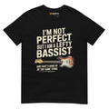Black unisex t-shirt featuring the text "I'm not perfect but I am a lefty bassist" and a lefty bass guitar graphic.