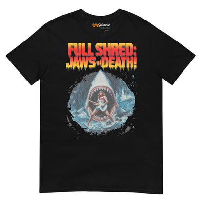 Black unisex T-shirt featuring "Full Shred: Jaws of Death!" graphic with a shark and a lefty guitarist.