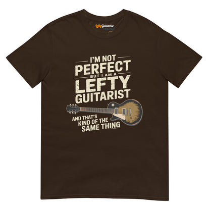 I'm Not Perfect But I Am A Lefty Guitarist" unisex t-shirt in dark chocolate with lefty guitar graphic and white text.