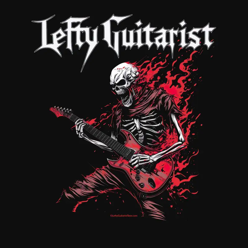 Flaming red skeleton graphic on a black background, featuring the text "Lefty Guitarist" above.